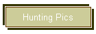Hunting Pics